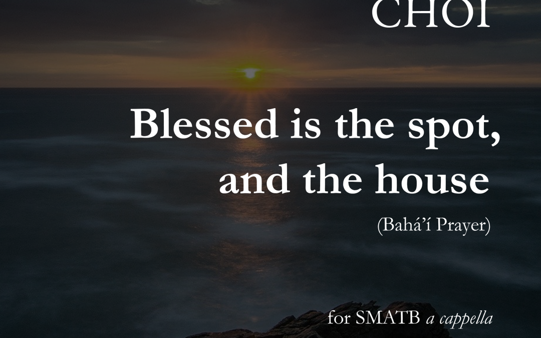 Blessed is the Spot, and the House